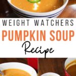 Pin showing the finished weight watchers pumpkin soup recipe ready to eat with title in the middle.