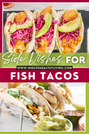 Best Sides for Fish Tacos