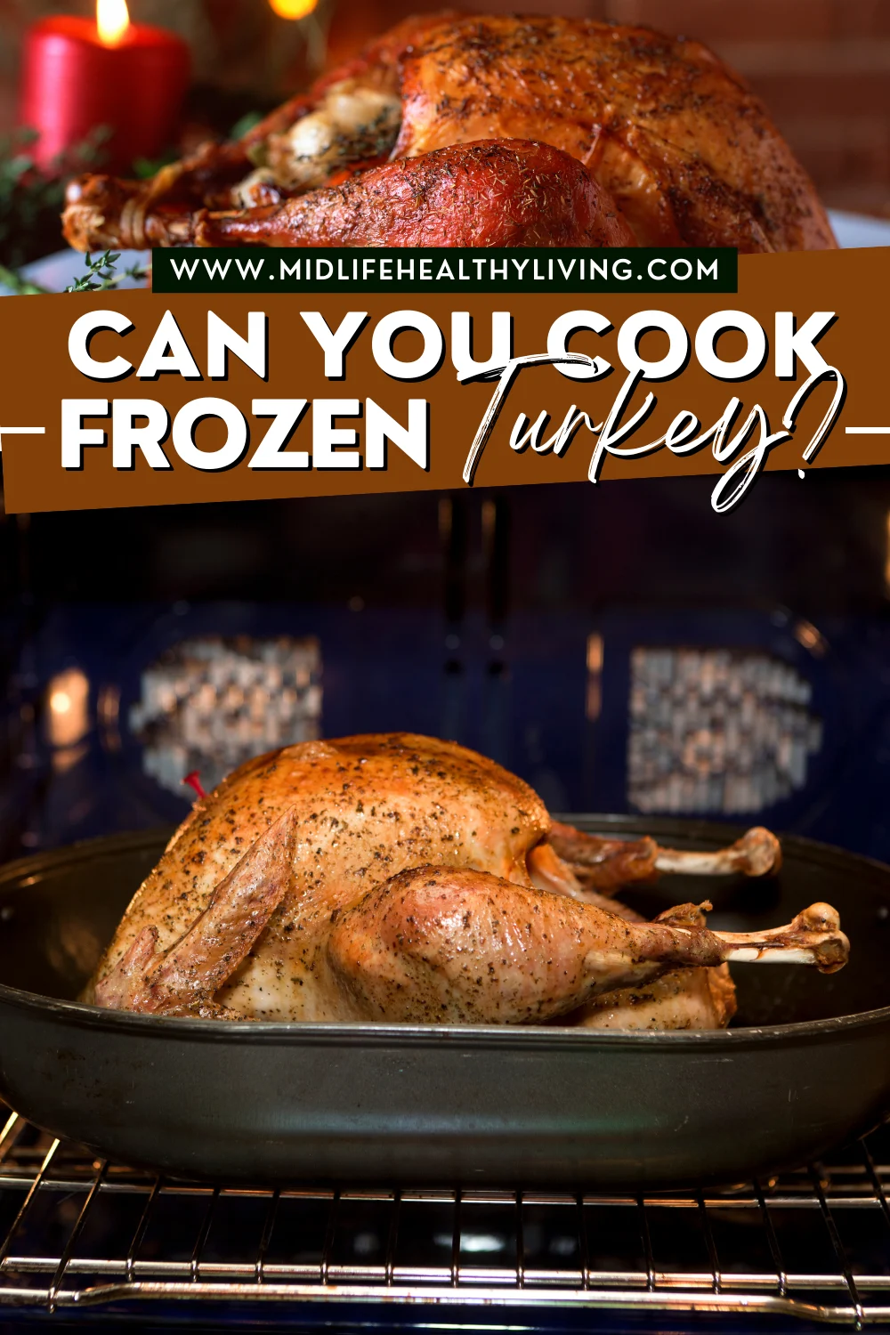 The Easiest Way to Roast A Turkey – Even If It's Frozen!