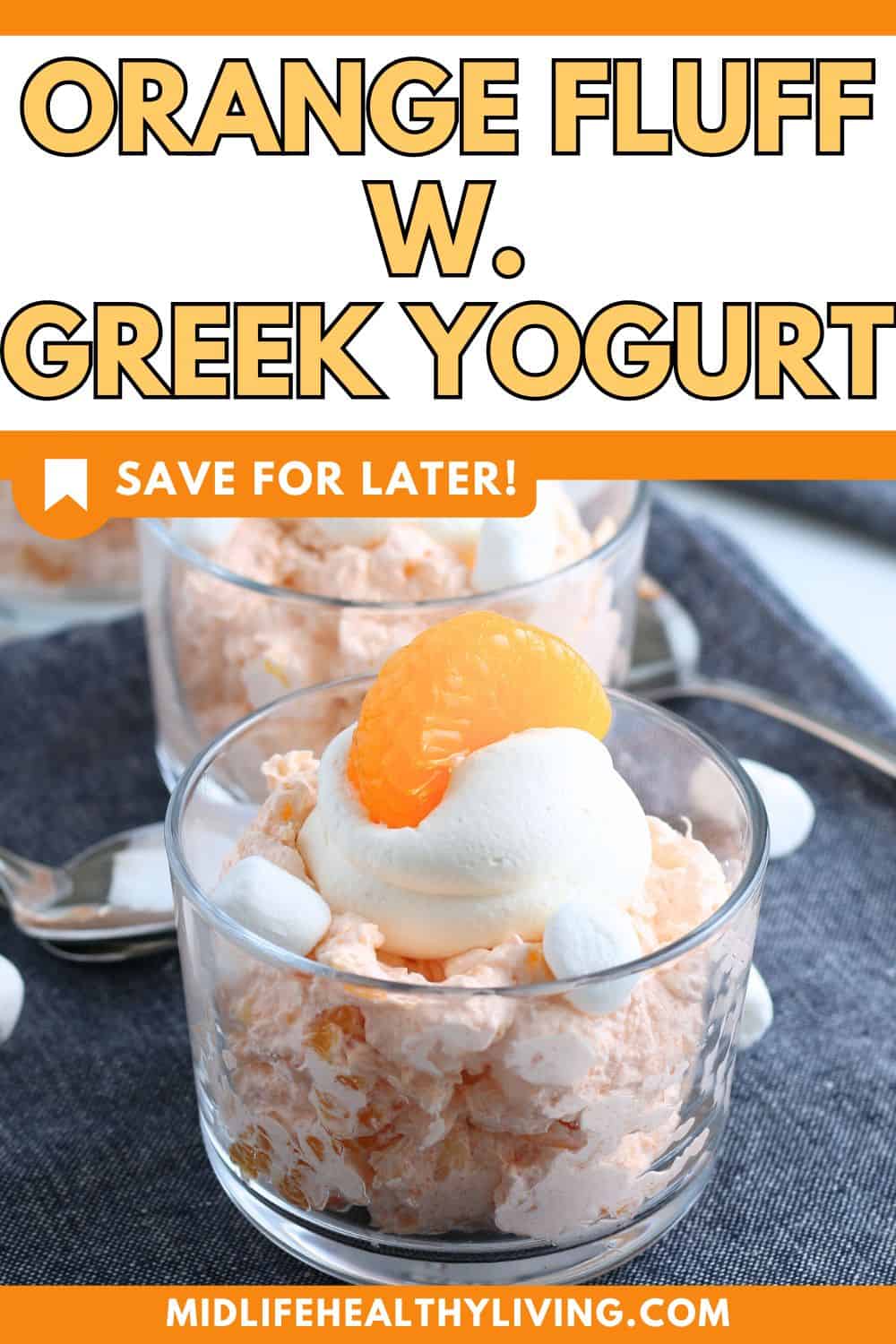 Pinterest image for Orange Fluff with Greek Yogurt recipe.