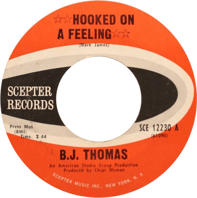 Hooked on a Feeling – B.J. Thomas