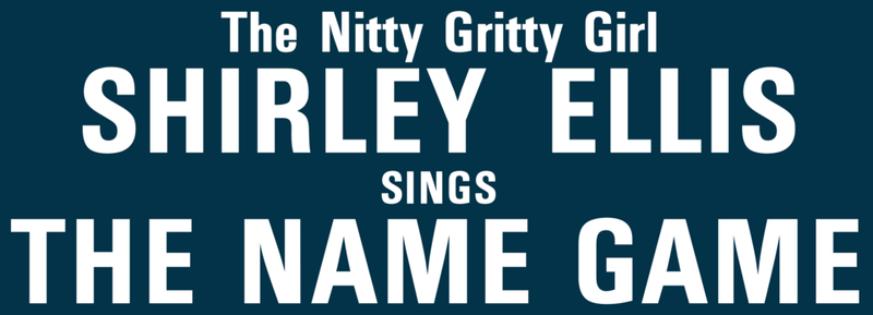 The Name Game — Shirley Ellis