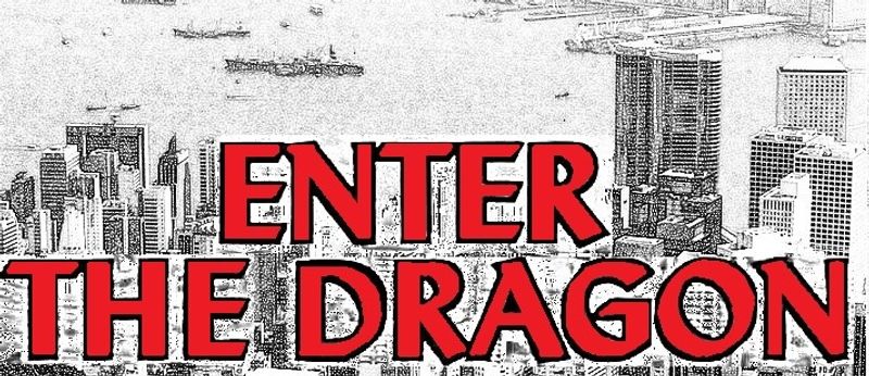 Enter The Dragon