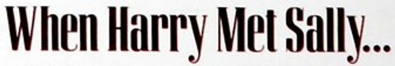 When Harry Met Sally… (1989)
