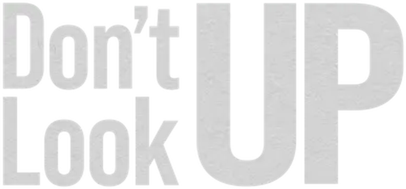 Don't Look Up (2021)