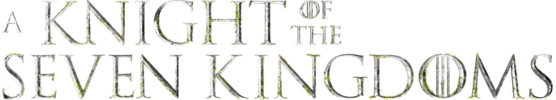 A Knight of the Seven Kingdoms