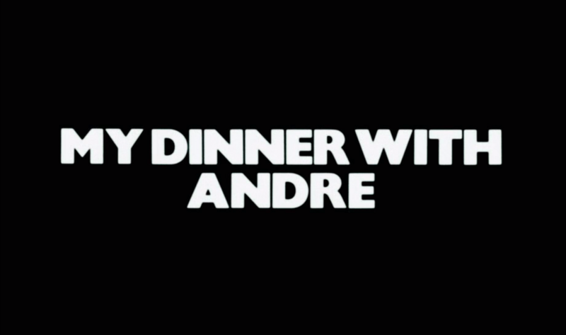 My Dinner with Andre (1981)