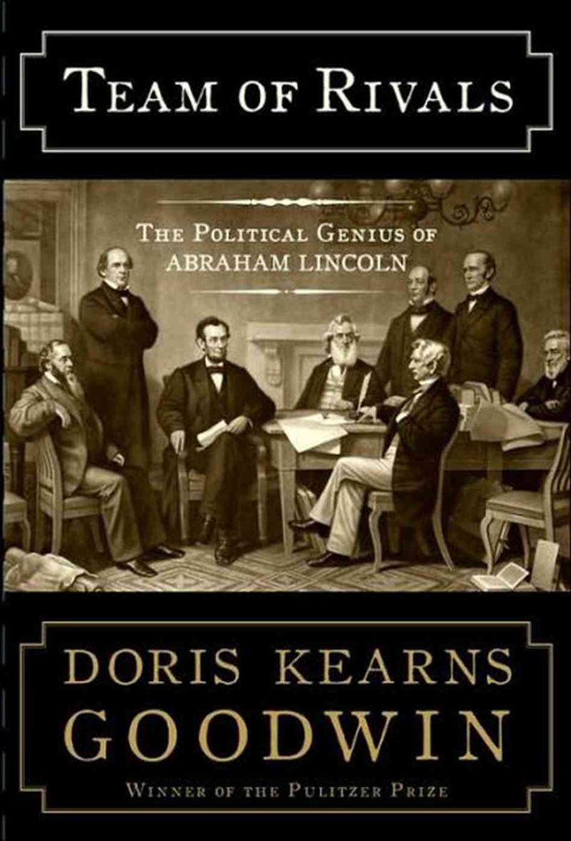 Team of Rivals by Doris Kearns Goodwin