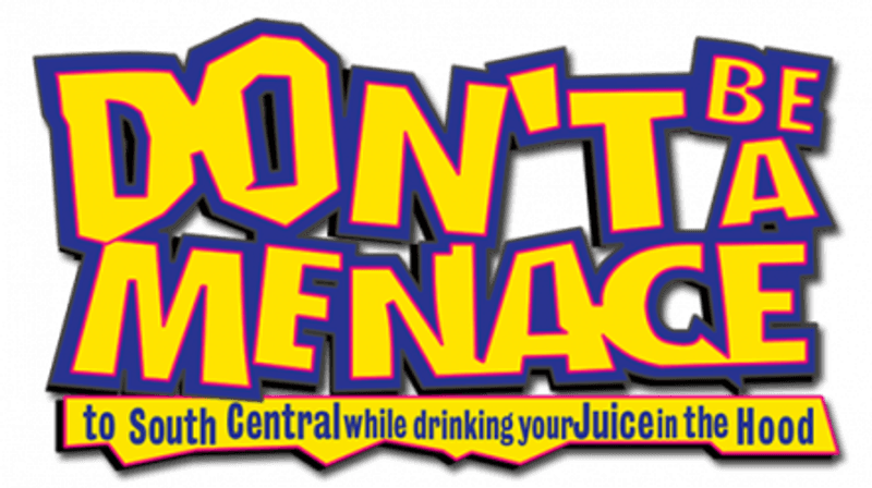 Don't Be a Menace to South Central While Drinking Your Juice in the Hood (1996)
