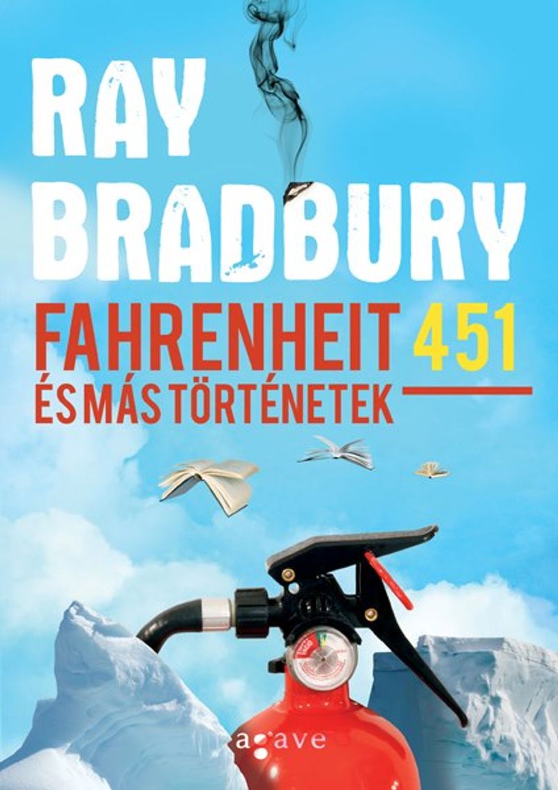Fahrenheit 451 by Ray Bradbury