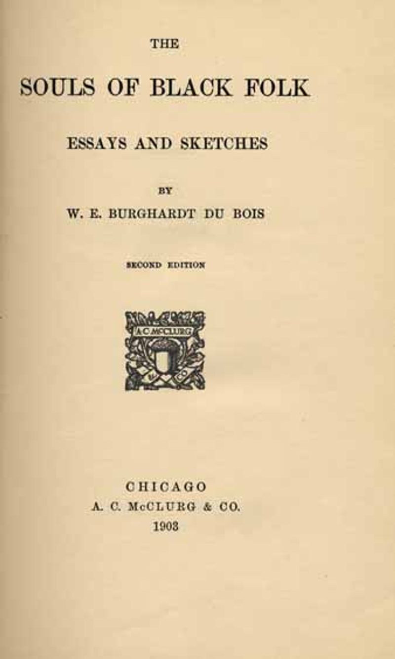 The Souls of Black Folk by W.E.B. Du Bois